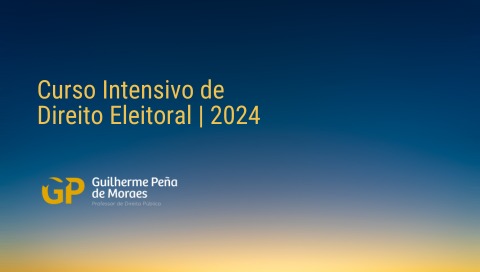Curso Intensivo de Direito Eleitoral | 2024